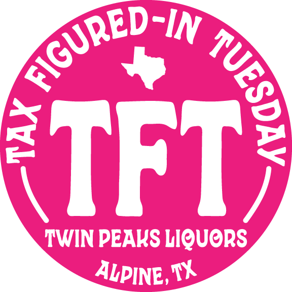 TFT - Tax Figured In Tuesday Discounts at Twin Peaks Liquors in Alpine, TX